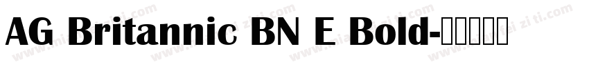 AG Britannic BN E Bold字体转换